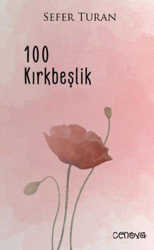 100 Kırkbeşlik - Sefer Turan - Cenova Yayınları