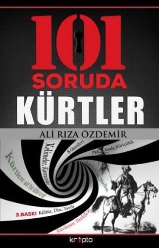 101 Soruda Kürtler - Ali Rıza Özdemir - Kripto Basım Yayın