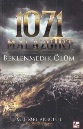 1071 Malazgirt - Beklenmedik Ölüm - Mehmet Akbulut - Az Kitap