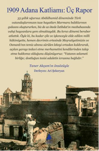 1909 Adana Katliamı : Üç Rapor - Kolektif - Aras Yayıncılık
