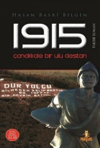 1915 Çanakkale Bir Ulu Destan - Hasan Basri Bilgin - Hayat Yayınları