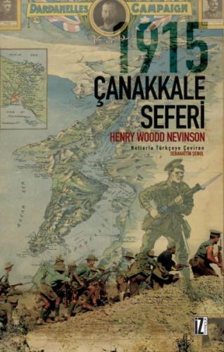 1915 Çanakkale Seferi - Henry Woodd Nevinson - İz Yayıncılık