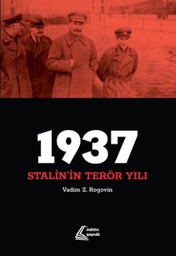 1937: Stalin'in Terör Yılı - Vadim Z. Rogovin - Mehring Yayıncılık