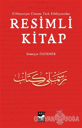2. Meşrutiyet Dönemi Türk Edebiyatından Resimli Kitap - Sümeyye Özdemi