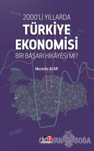 2000'li Yıllarda Türkiye Ekonomisi - Mustafa Acar - Literatürk Academi