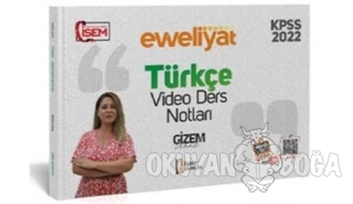 2022 KPSS Genel Yetenek Evveliyat Türkçe Video Ders Notu - Gizem Ural 