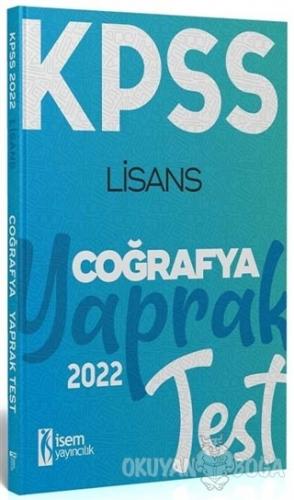 2022 KPSS Lisans Genel Kültür Coğrafya Yaprak Test - Kolektif - İSEM Y