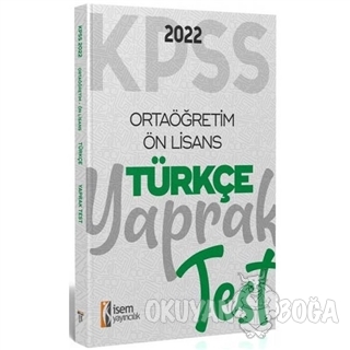 2022 KPSS Ortaöğretim Ön Lisans Türkçe Yaprak Test - Kolektif - İSEM Y