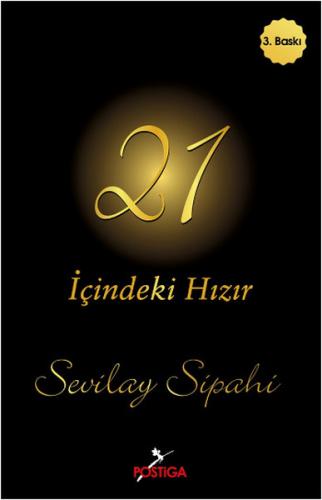 21 - İçindeki Hızır - Sevilay Sipahi - Postiga Yayınları