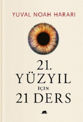 21. Yüzyıl İçin 21 Ders (Ciltli) - Yuval Noah Harari - Kolektif Kitap