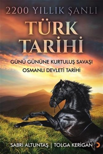 2200 Yıllık Şanlı Türk Tarihi - Tolga Kerigan - Cinius Yayınları