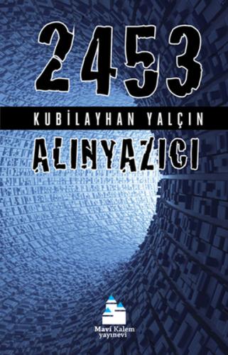 2453 - Alınyazıcı - Kubilayhan Yalçın - Mavi Kalem Yayınevi