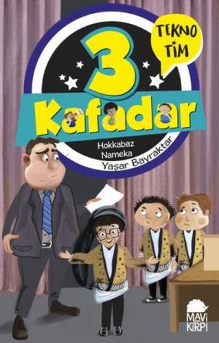 3 Kafadar - Hokkabaz Nameka - Yaşar Bayraktar - Mavi Kirpi Yayınları