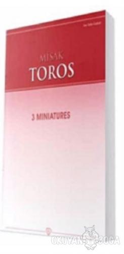 3 Miniatures - Misak Toros - Sevda-Cenap And Müzik Vakfı Yayınları