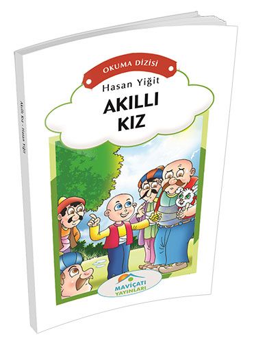 Akıllı Kız - Hasan Yiğit - Maviçatı Yayınları