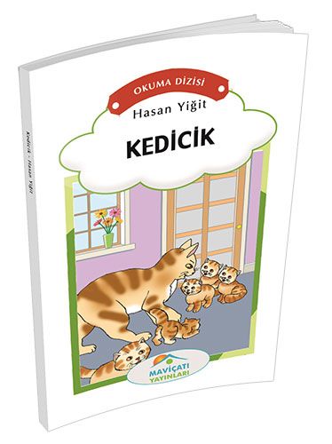 Kedicik - Hasan Yiğit - Maviçatı Yayınları