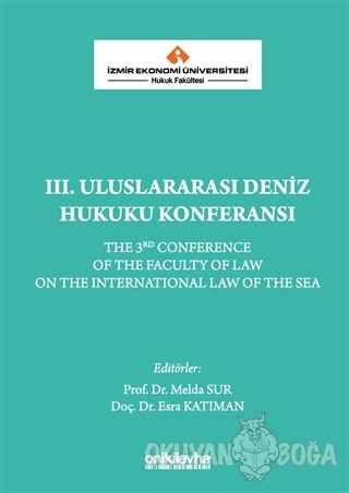 3. Uluslararası Deniz Hukuku Konferansı - Esra Katıman - On İki Levha 