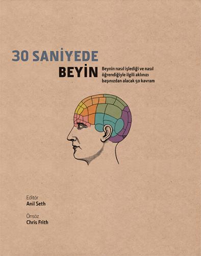 30 Saniyede Beyin (Ciltli) - Anil Seth - Caretta Yayıncılık