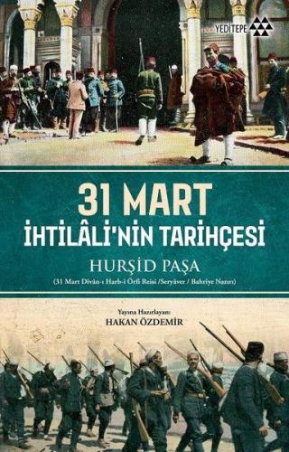 31 Mart İhtilali'nin Tarihçesi - Hakan Özdemir - Yeditepe Yayınevi