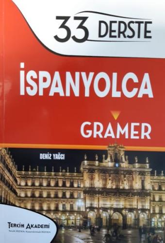 33 Derste İspanyolca Gramer - Deniz Yağcı - Tercih Akademi Yayınları