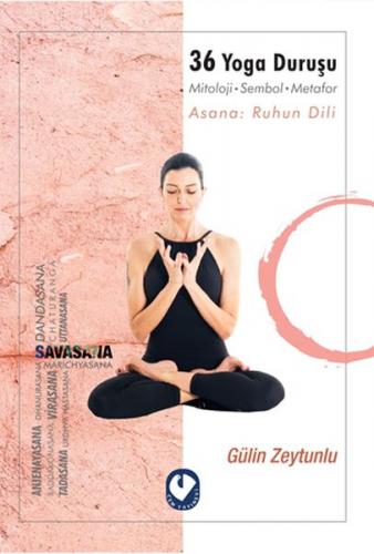 36 Yoga Duruşu - Gulin Zeytunlu - Cem Yayınevi