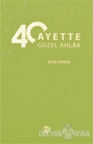 40 Ayette Güzel Ahlak - Aliye Doruk - Türkiye Diyanet Vakfı Yayınları