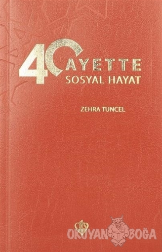 40 Ayette Sosyal Hayat - Zehra Tuncel - Türkiye Diyanet Vakfı Yayınlar