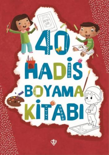 40 Hadis Boyama Kitabı - Amine Kevser Karaca - Türkiye Diyanet Vakfı Y