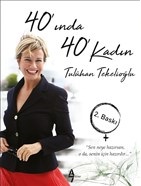 40'ında 40 Kadın - Tuluhan Tekelioğlu - A7 Kitap