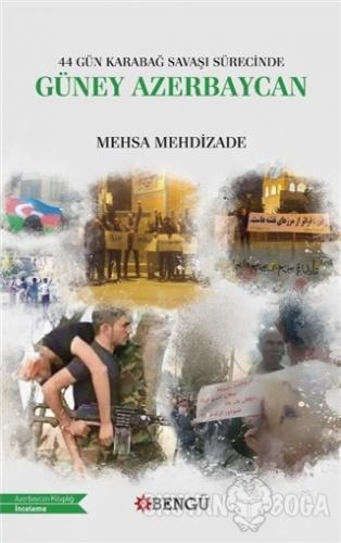 44 Gün Karabağ Savaşı Sürecinde Güney Azerbaycan - Mehsa Mehdizade - B