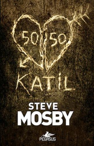 50 - 50 Katil - Steve Mosby - Pegasus Yayınları