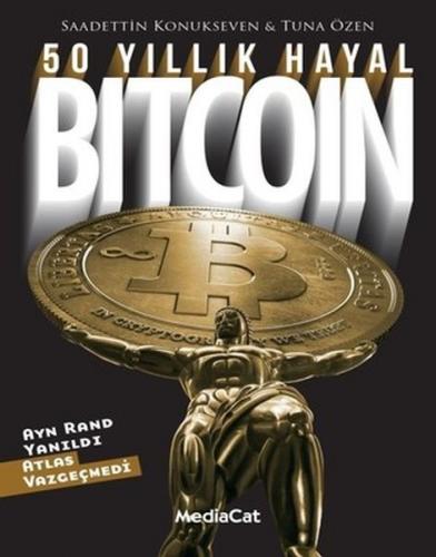 50 Yıllık Hayal Bitcoin - Saadettin Konukseven - MediaCat Kitapları