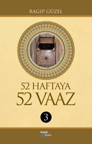 52 Haftaya 52 Vaaz - 3 (Ciltli) - Ragıp Güzel - Irmak Yayınları