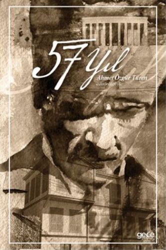 57 Yıl - Ahmet Özgür Türen - Gece Kitaplığı