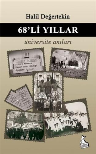 68'li Yıllar Üniversite Anıları - Halil Değertekin - Kanguru Yayınları