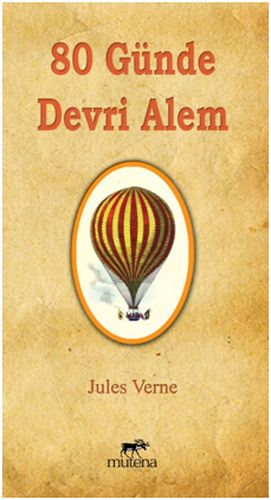 80 Günde Devri Alem - Jules Verne - Mutena Yayıncılık