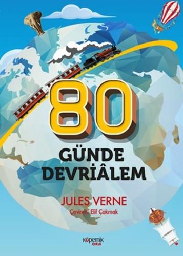 80 Günde Devrialem - Jules Verne - Kopernik Çocuk Yayınları