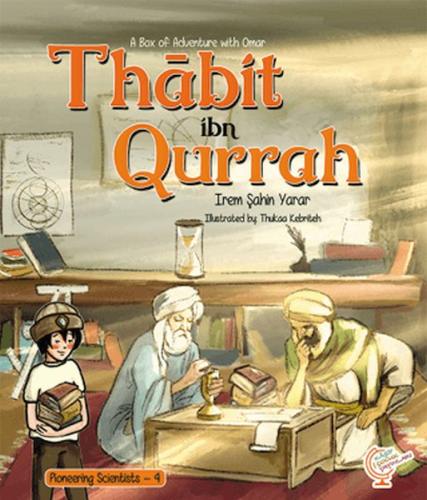 A Box of Adventure with Omar: Thabit ibn Qurrah - İrem Şahin Yarar - K