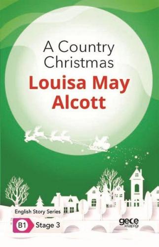 A Country Christmas - Louisa May Alcott - Gece Kitaplığı