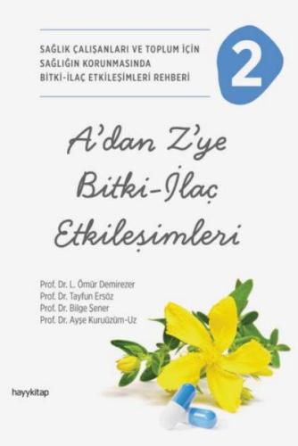 A’dan Z’ye Bitki-İlaç Etkileşimleri-2 - Prof. Dr. L. Ömür Demirezer - 