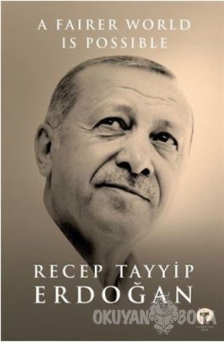 A Fairer World is Possible (Ciltli) - Recep Tayyip Erdoğan - Turkuvaz 