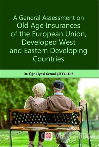 A General Assessment on Old Age Insurances of the European Union Devel