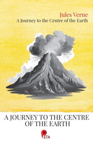 A Journey to the Centre of the Earth - Jules Verne - Peta Kitap