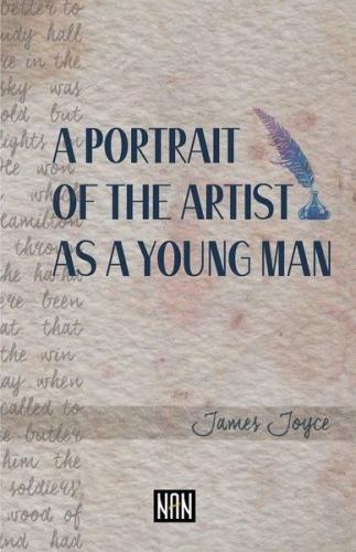 A Portrait of the Artist As a Young Man - James Joyce - Nan Kitap