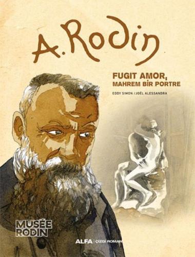 A. Rodin - Fugit Amor Mahrem Bir Portre - Eddy Simon - Alfa Yayınları
