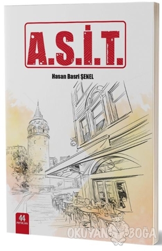 A.S.İ.T. - Hasan Basri Şenel - 44 Yayınları