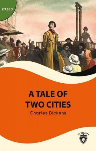 A Tale Of Two Cities - Stage 3 - Charles Dickens - Dorlion Yayınevi
