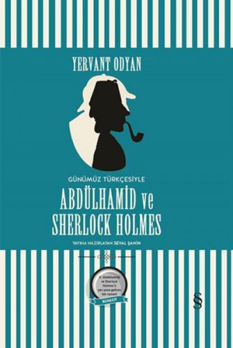 Abdülhamid ve Sherlock Holmes (Günümüz Türkçesi) (Ciltli) - Yervant Od