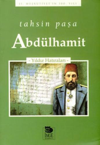 Abdülhamit - Tahsin Paşa - İmge Kitabevi Yayınları