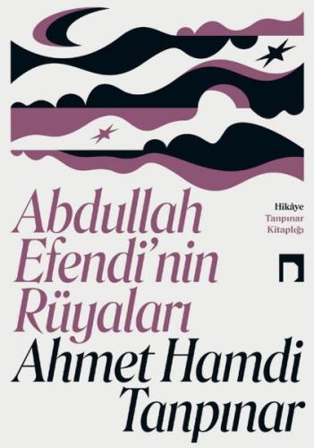 Abdullah Efendi’nin Rüyaları - Ahmet Hamdi Tanpınar - Dergah Yayınları